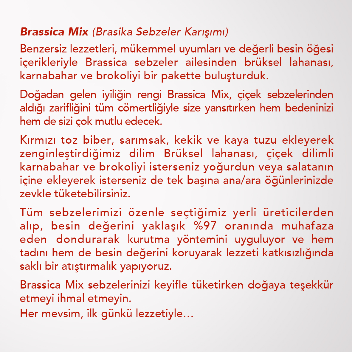 BRASSICA%20MIX%206’LI%20SET%20| Brüksel%20Lahanası,%20Karnabahar,%20Brokoli,%20Kırmızı%20Toz%20Biber,%20Sarımsak,%20Kekik%20ve%20Kaya%20Tuzu %20|%20Brasika%20Sebzeler%20Karışımı%20|