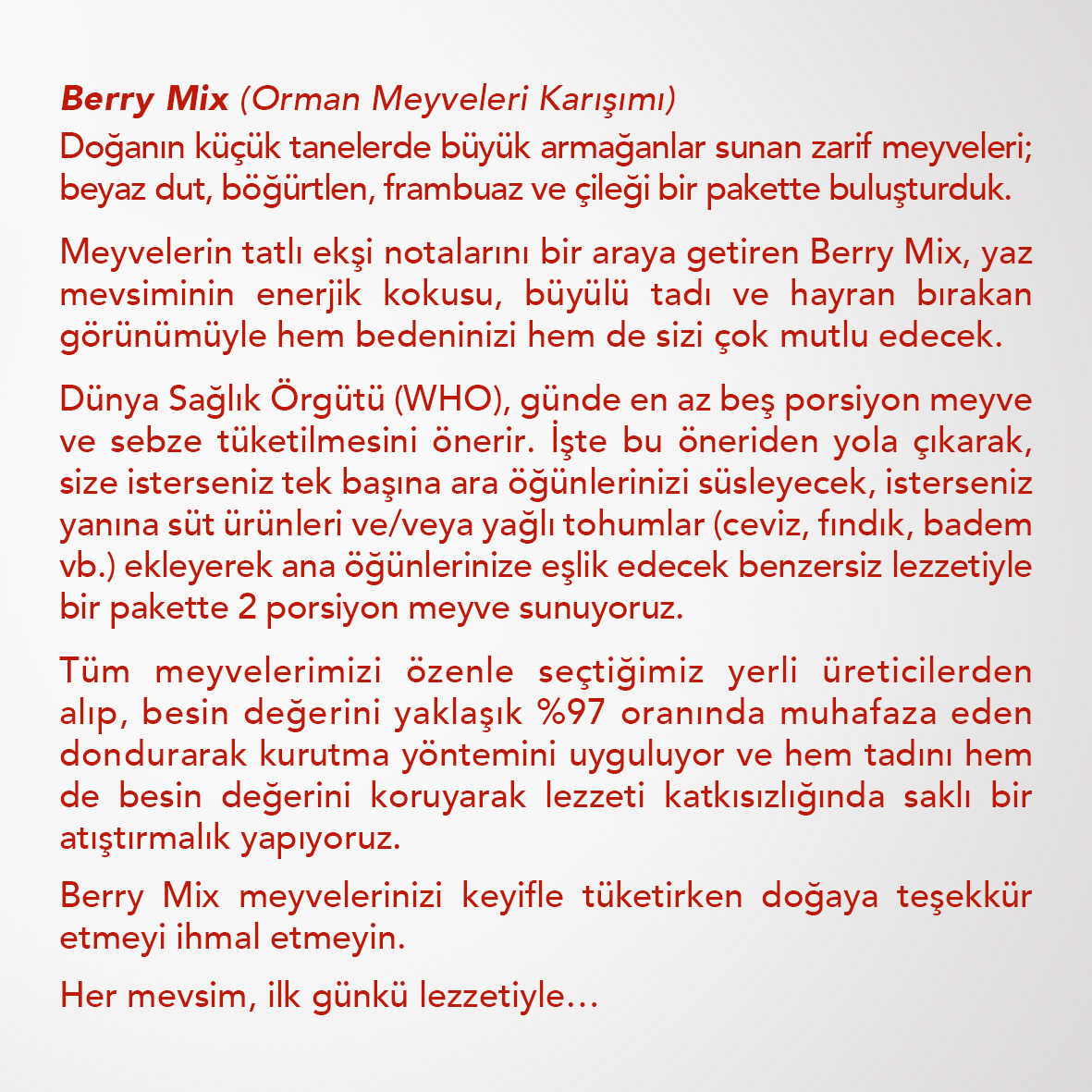 BERRY%20MIX%206’LI%20SET%20%20|%20Beyaz%20Dut,%20Böğürtlen,%20Frambuaz,%20Çilek%20|%20Orman%20Meyveleri%20Karışımı%20|